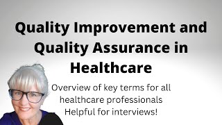 Quality Improvement and Quality Assurance in Healthcare  an overview of key terms [upl. by Deonne]