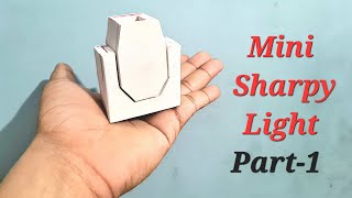 Mini Sharpy light full Making at home Part 1 [upl. by Anirres207]