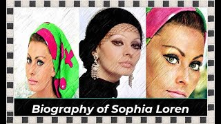 Biography of Sophia Loren [upl. by Drewett203]