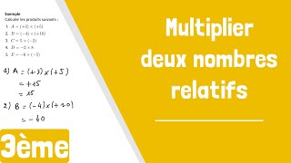 Comment multiplier deux nombres relatifs [upl. by Nowtna]