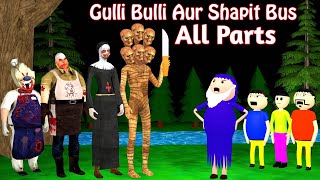 Gulli Bulli Aur Shapit Bus All Parts  Gulli Bulli Cartoon  Haunted bus  Make Joke Horror​ [upl. by Ellehcar]