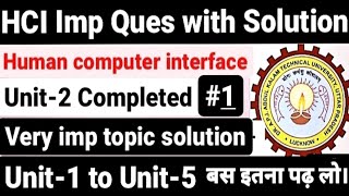 Human computer interfacehci Unit2Aktuhci important questionsolutionUnit12345hciUnit2 [upl. by Iaj]