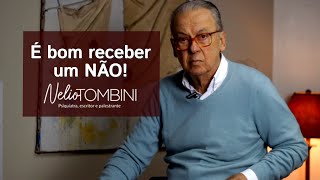 É bom receber um NÃO  Nelio Tombini [upl. by Ainegue]