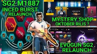 BOCORAN FF  EVENT TERBARU 2024 SG 2 M1887 INCENDIUM BURST RELAUNCHMYSTERY SHOP OKTOBEREVO SG 2 [upl. by Nilekcaj786]