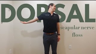 Dorsal Scapular Nerve  Flossing Exercises for Entrapped Nerves [upl. by Ixela]