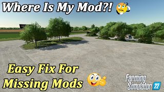 Missing Mods  Where Is My Mod Easy Fix  Farming Simulator 22 [upl. by Lonni94]