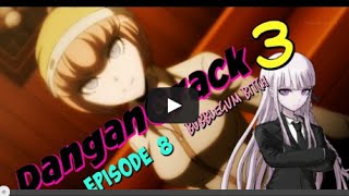 Danganronpa 3 CRACK EPISODE 8 The end of kibougamine gakuen Edit [upl. by Bunny276]