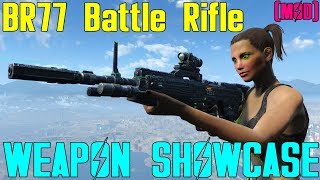 Fallout 4 Weapon Showcases BR77 Battle Rifle Mod [upl. by Dedie]