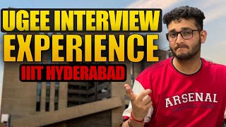 UGEE Interview Experience  Crack UGEE Interview  IIIT Hyderabad  Questions Asked in Interview [upl. by Clevey680]