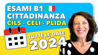 TUTTE LE DATE 2024  CILS CELI e PLIDA Esami B1 Cittadinanza Italiana  🇮🇹 cils celi plida [upl. by Salokcin]