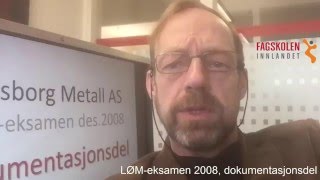 LØM eksamen 2008 dokumentasjonsdel [upl. by Duaner]