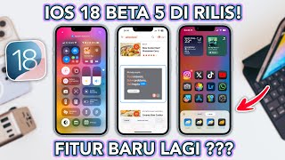 iOS 18 Beta 5 di Rilis Banyak Fitur Baru dan Banyak Perbaikan [upl. by Royden]