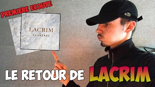 LACRIM  TRAITRES PREMIERE ECOUTE [upl. by Eelyahs]