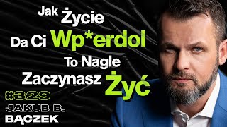 329 Jak Uniknąć Wypalenia Zawodowego Jak Zdobyć Odwagę Na Wolność w Życiu – Jakub B Bączek [upl. by Sutherlan]