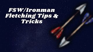 Runescape 3  Fresh Start WorldsIronman Fletching Tips amp Tricks [upl. by Hakeber]