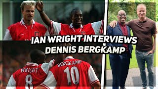 Dennis Bergkamp amp Ian Wright  Full Interview  quotWe felt like Arsenal could be championsquot [upl. by Nonnairb464]