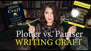 Writing Craft  Plotter vs Pantser [upl. by Limaj]