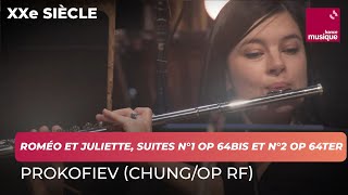 Prokofiev  Roméo et Juliette Suites n°1 op 64bis et n°2 op 64ter extraits OP de RF  Chung [upl. by Eniahs]