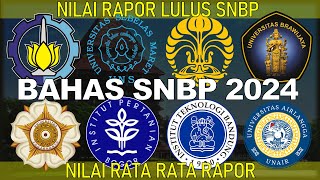 BAHAS SNBP 2024 NILAI RAPOR LULUS SNBP 2024 NILAI RATA RATA RAPOR DAN BAHAS TUNTAS WEBSITE SNPMB [upl. by Dier]