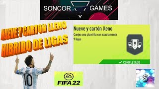 FIFA 22  HIBRIDO DE LIGAS  NUEVE Y CARTON LLENO  DESAFIO SBC AVANZADO  SIN LEALTAD SOLUCION [upl. by Inek]