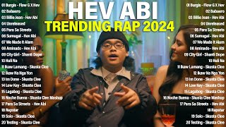 Hev Abi Nonstop Rap Songs 2024  Alam Mo Ba Girl Burgis Babaero  Top Trending Rap 2024 Playlist [upl. by Fried413]