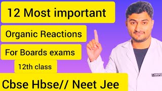 Most important 12 organic chemistry name Reactions specially for boards exams neet jee chemistry [upl. by Kimbra]