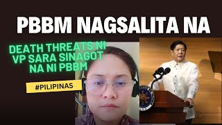 PBBM NAGSALITA NA TUNGKOL SA DEATH THREATS NI VP SARA [upl. by Aicenat584]