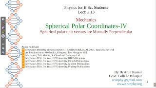 Lecture 213 Spherical Polar CoordinatesIVSpherical polar unit vectors are Mutually Perpendicular [upl. by Yendroc]