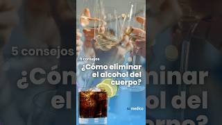 ¿Cómo eliminar el alcohol del cuerpo 5 consejos [upl. by Aklim546]