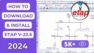 How to Download amp Install ETAP software for free in 2024 [upl. by Naejarual]