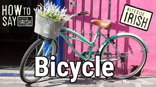 How to say Bicycle in Irish bitesizeirish [upl. by Fabriane401]