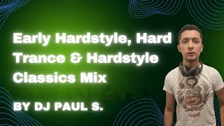 Early Hardstyle and Hardstyle Classics Mix by DJ Paul S [upl. by Avika]