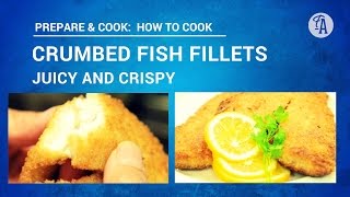 CRUMBED FISH FILLETS How to cook so theyre crispy juicy amp yum [upl. by Rufford940]