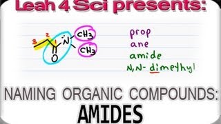 Naming Amides Using IUPAC Nomenclature for Organic Chemistry [upl. by Gypsy]