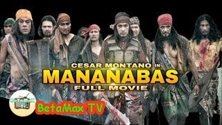 Mananabas 2001  CESAR MONTANO  ACTION MOVIE PINOY [upl. by Mcmahon]