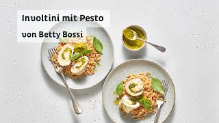 Involtini mit Pesto  Rezept von Betty Bossi in Kooperation mit Barilla [upl. by Airbmac]