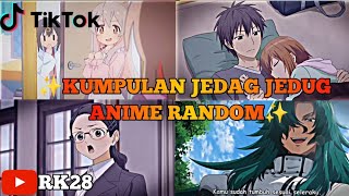 ✨ Kumpulan Jedag Jedug Anime Random  Part 23 [upl. by Adolf]