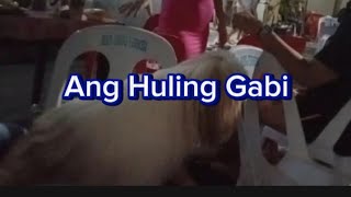 Ang Huling Gabi [upl. by Kristofer310]