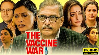 The Vaccine War Full Movie 2023  Nana Patekar Pallavi Joshi  Vivek Agnihotri  HD Facts amp Review [upl. by Olodort]