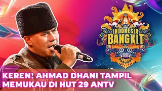 Bak Proklamator Ahmad Dhani Mantap Bacakan Pidato Bung Karno  HUT Ke 29 ANTV Indonesia Bangkit [upl. by Pammi]