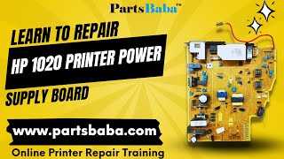 Learn to Repair HP 1020 printer Power Supply Board  PartsBaba [upl. by Nilsoj988]