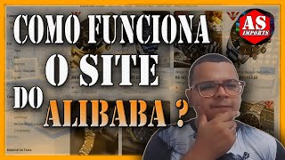 Como Funciona o Alibabacom  AS IMPORTS [upl. by Tilda]