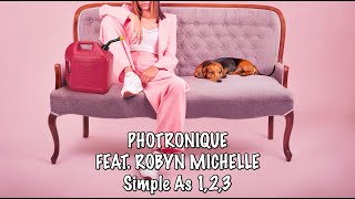 Simple As 123  Photronique Feat Robyn Michelle Official Lyric Video [upl. by Lionello]