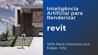 100 Revit na área de interiores com Felipe  1052  Inteligência Artificial para Renderizar [upl. by Namrak]