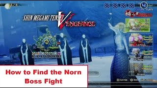 SMT V Canon of Vengeance How to Find Norn for the Goddesses of Fate Sidequest [upl. by Arytal]