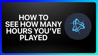 How To See How Many Hours Youve Played A Game On Battle Net Tutorial [upl. by Igig588]