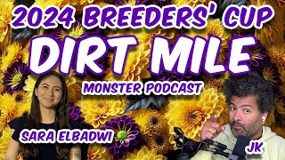 2024 Breeders Cup Dirt Mile  MONSTER PODCAST  Baffert Domestic Product [upl. by Michele925]