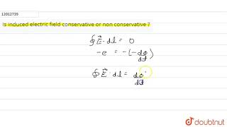 Is induced electric field conservative or non conservative [upl. by Harod]