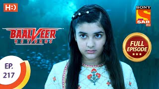 Baalveer Returns  Ep 217  Full Episode  21st October 2020 [upl. by Aleydis]