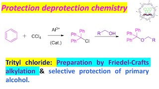 Trityl chloride preparation by FriedelCrafts alkylation amp selective protection of primary alcohol [upl. by Ahseenal]